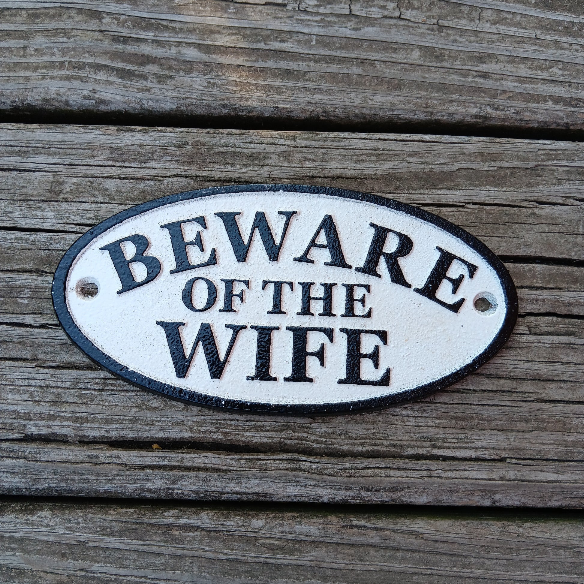 "Beware of The Wife" Small Cast Iron Sign-Jantiques LLC.