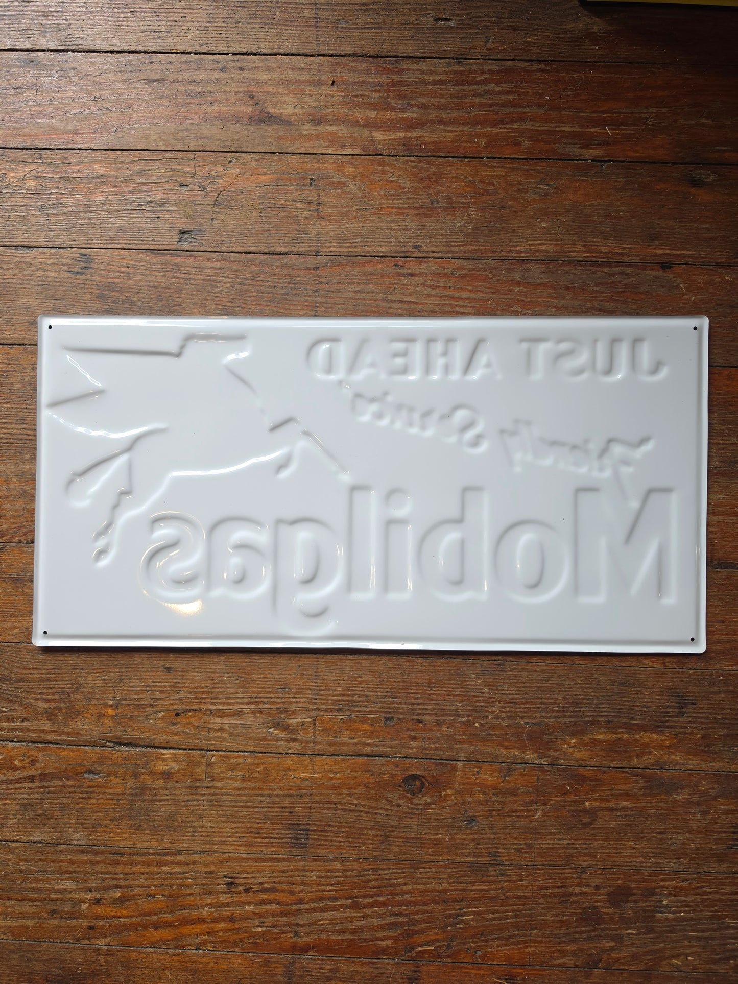 Mobiligas Just Ahead Metal advertising sign