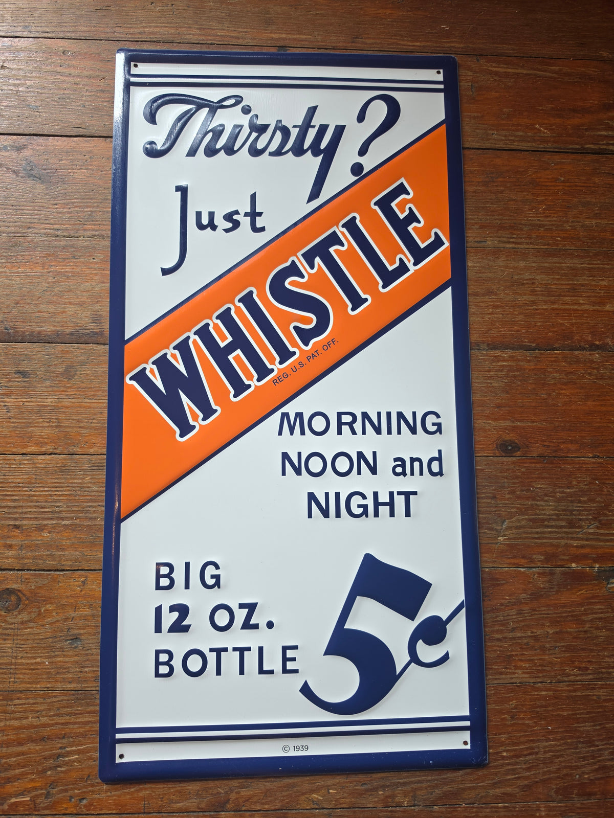 Whistle (Thirsty) metal sign