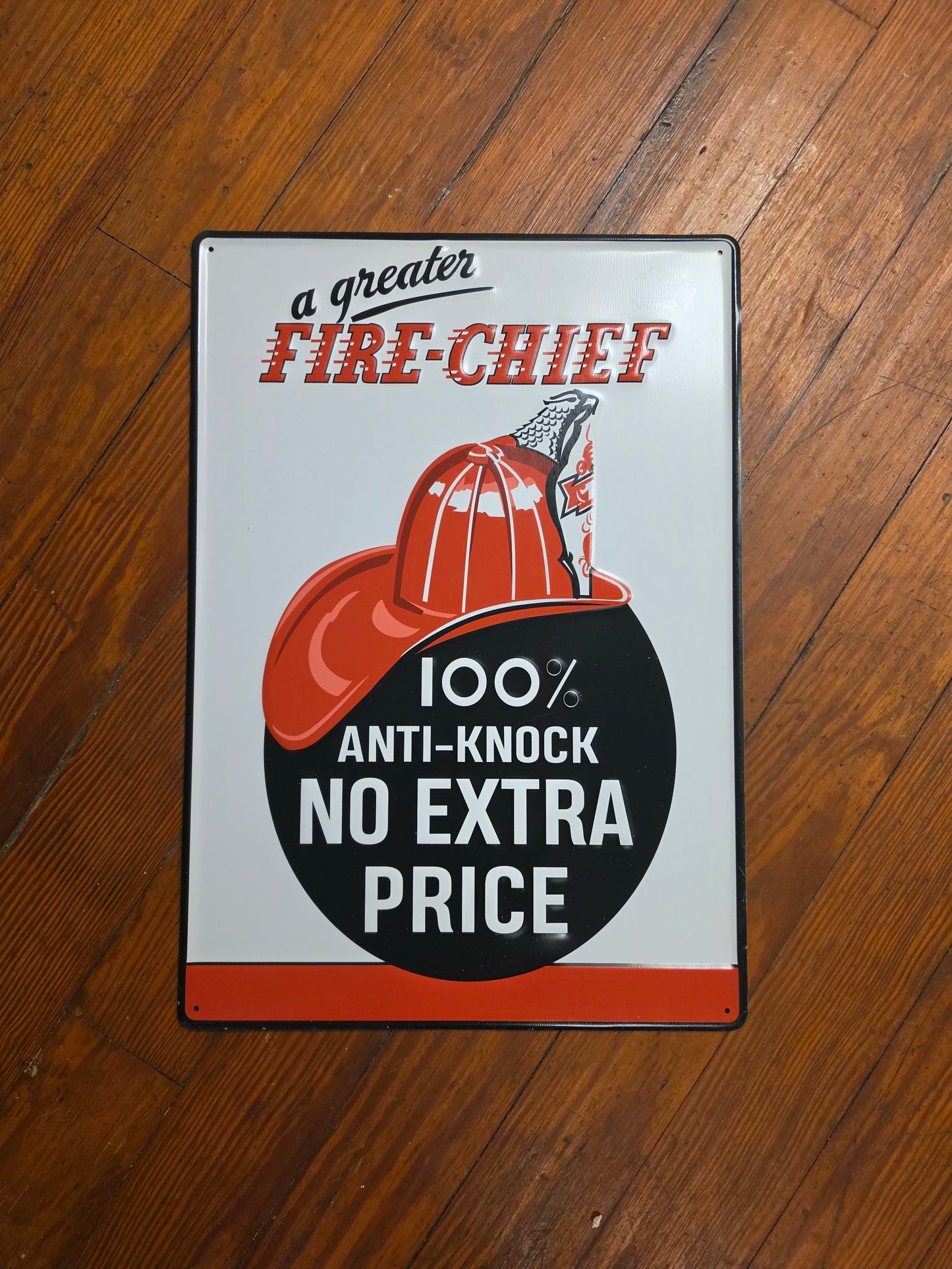 Fire- Chief 100% Anti-Knock. Metal sign.